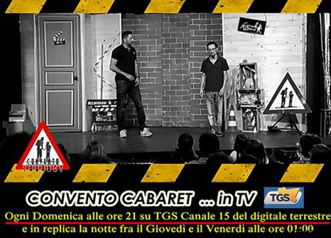 Convento Cabaret Ogni Domenica su Tgs alle 21