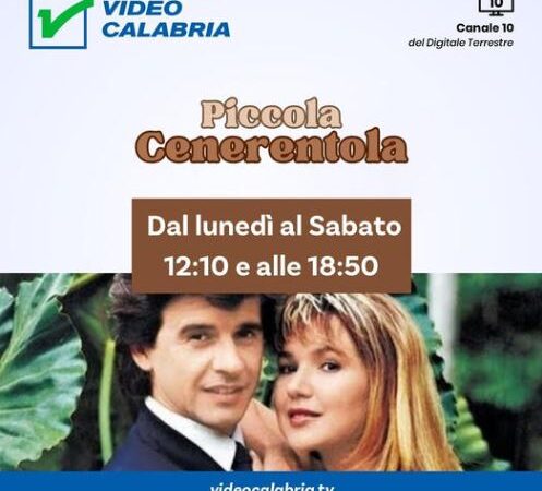 Piccola cenerentola telenovela su Videocalabria, anche in streaming