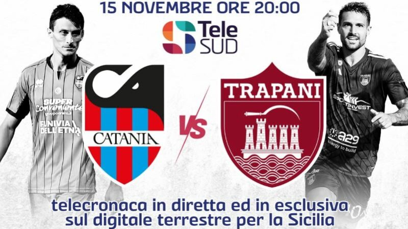 Catania-Trapani, Derby Siciliano su Telesud